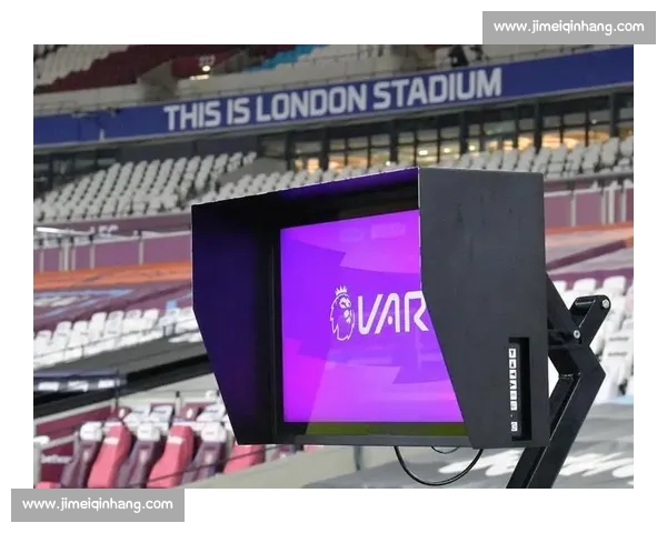 VAR介入引争议!世界杯决赛公正性面临严峻考验 VAR介入引争议!世界杯决赛公正性面临严峻考验